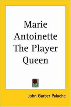 Paperback Marie Antoinette The Player Queen Book