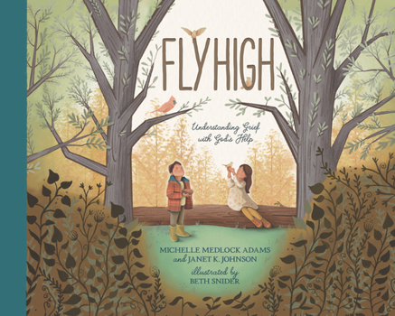 Hardcover Fly High: Understanding Grief with God's Help Book
