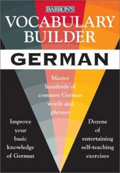 Paperback Vocabulary Builder: German: Master Hundreds of Common German Words and Phrases Book
