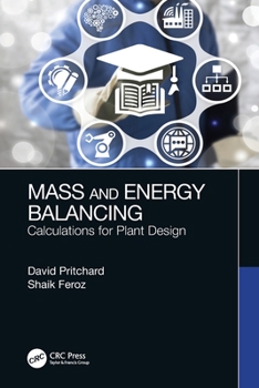 Paperback Mass and Energy Balancing: Calculations for Plant Design Book
