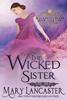 The Wicked Sister (Blackhaven Brides) - Book #13 of the Blackhaven Brides