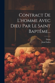 Paperback Contract De L'homme Avec Dieu Par Le Saint Baptême... [French] Book