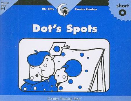 Paperback Dot's Spots, Itty Bitty Phonics Reader Book