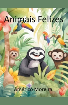Paperback Animais Felizes [Portuguese] Book