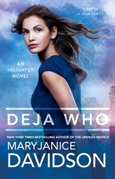 Deja Who - Book #1 of the Insighter
