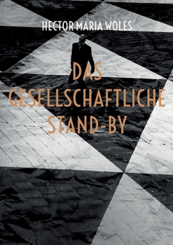 Paperback Das gesellschaftliche Stand-by [German] Book