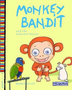 Paperback Monkey Bandit and the Colorful Parrot Book