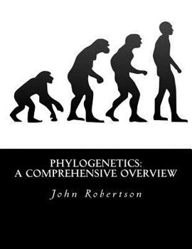 Paperback Phylogenetics: A Comprehensive Overview Book