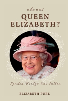 Paperback Who was Queen Elizabeth?: London Bridge has fallen Book