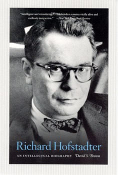 Paperback Richard Hofstadter: An Intellectual Biography Book