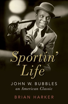 Hardcover Sportin' Life: John W. Bubbles, an American Classic Book