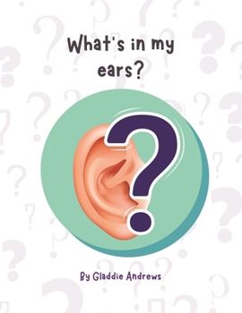 Paperback What's In My Ears? Book