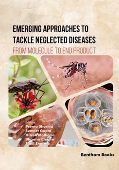 Paperback Emerging Approaches to Tackle Neglected Diseases: From Molecule to End Product Book