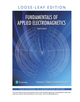 Loose Leaf Fundamentals of Applied Electromagnetics -- Print Offer [loose-Leaf] Book