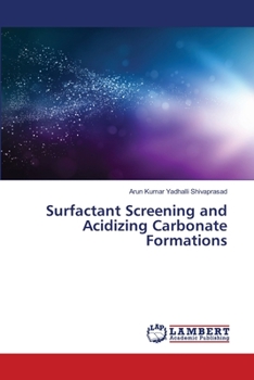 Paperback Surfactant Screening and Acidizing Carbonate Formations Book