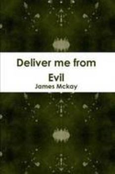 Paperback Deliver me from Evil Book