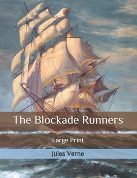 Paperback The Blockade Runners: Large Print Book