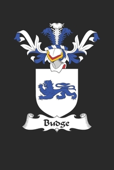 Paperback Budge: Budge Coat of Arms and Family Crest Notebook Journal (6 x 9 - 100 pages) Book