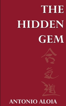 Paperback Aikido's Hidden Gem Book