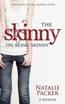 Paperback The Skinny on Being Skinny Book