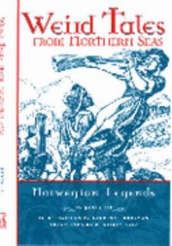 Paperback Weird Tales from Northern Seas: Norwegian Legends Book