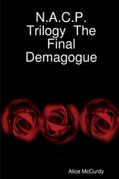 Paperback N.A.C.P. Trilogy The Final Demagogue Book