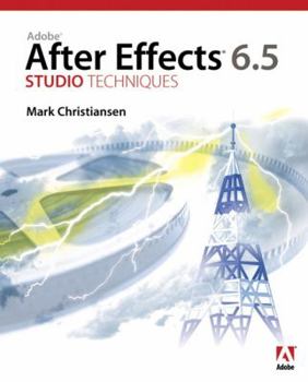 Paperback Adobe After Effects 6.5 Studio Techniques [With DVD] Book