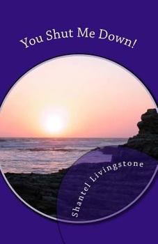 Paperback You Shut Me Down! Book