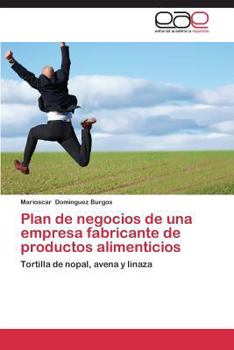 Paperback Plan de Negocios de Una Empresa Fabricante de Productos Alimenticios [Spanish] Book