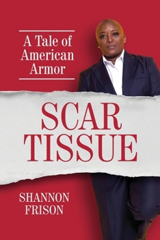 Paperback Scar Tissue: A Tale of American Armor Book