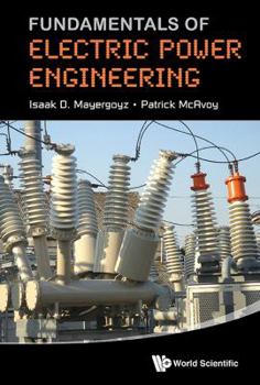 Hardcover Fundamentals of Electric Power Engineering Book