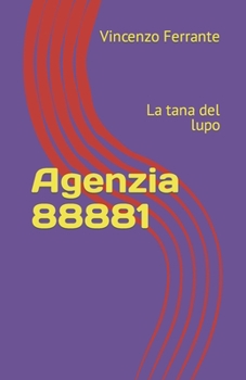 Paperback Agenzia 88881: La tana del lupo [Italian] Book