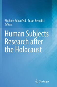 Paperback Human Subjects Research After the Holocaust Book