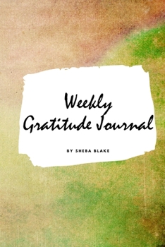 Paperback Weekly Gratitude Journal (Small Softcover Journal / Diary) Book