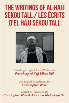 The Writings of Al Hajj Sekou Tall / Les écrits d'El Hajj Sékou Tall