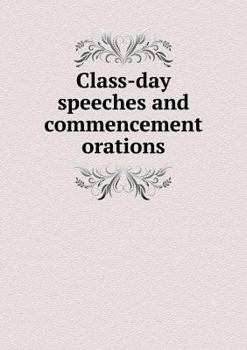 Paperback Class-day speeches and commencement orations Book