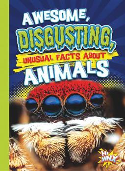 Paperback Awesome, Disgusting, Unusual Facts about Animals Book