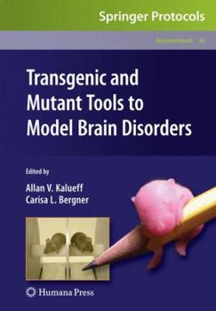 Hardcover Transgenic and Mutant Tools to Model Brain Disorders Book