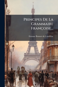 Paperback Principes De La Grammaire Françoise... [French] Book