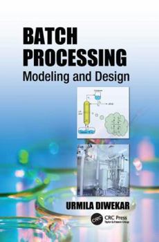 Paperback Batch Processing: Modeling and Design Book