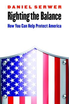 Hardcover Righting the Balance: How You Can Help Protect America Book