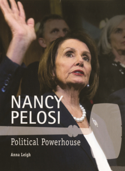 Library Binding Nancy Pelosi: Political Powerhouse Book