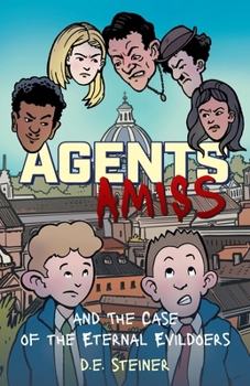 Paperback Agents Amiss and The Case of the Eternal Evildoers Book