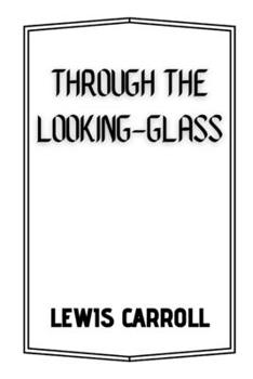 Paperback Through the Looking-Glass Book