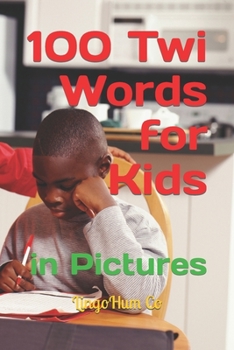 Paperback 100 Twi Words for Kids: In Pictures Book