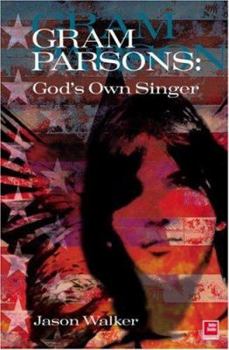 Paperback Gram Parsons: God's Own Singer Book