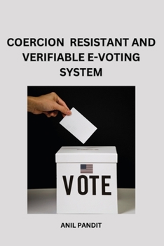 Paperback Coercion - Resistant and Verifiable E-Voting System Book