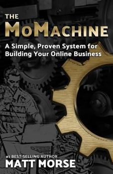 Paperback The Momachine: A Simple, Proven System for Building Your Online Business Book