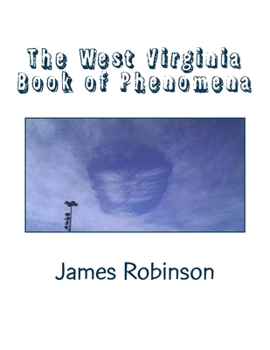 Paperback The West Virginia Book of Phenomena Book