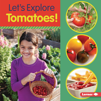 Library Binding Let's Explore Tomatoes! Book